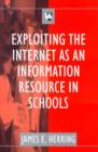 Image for Exploiting the Internet as an information resource in schools