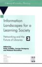 Image for Networking and the future of libraries3: Information landscapes for a learning society