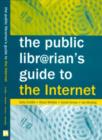 Image for The Public Librarian&#39;s Guide to the Internet