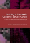 Image for Building a successful customer-service culture  : a guide for library and information managers