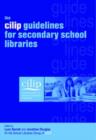 Image for The CILIP Guidelines for Secondary School Libraries