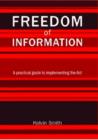 Image for Freedom of information  : a practical guide to implementing the Act