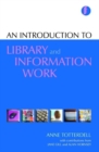 Image for An introduction to library and information work