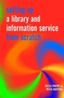 Image for Setting Up a Library and Information Service from Scratch