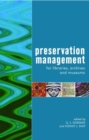 Image for Preservation Management for Libraries, Archives and Museums