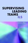 Image for Supervising and Leading Teams in ILS