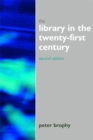 Image for The library in the twenty-first century