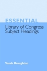 Image for Essential Library of Congress Subject Headings
