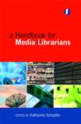Image for A handbook for media librarians