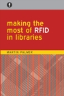Image for Making the Most of RFID in Libraries