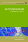 Image for Communities and their archives  : creating and sustaining memory