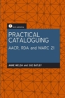 Image for Practical cataloguing  : AACR, RDA and MARC 21