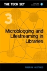 Image for Microblogging and Lifestreaming in Libraries