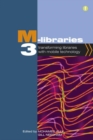 Image for M-Libraries 3 : Transforming Libraries with Mobile Technology