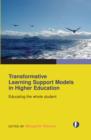 Image for Transformative learning support models in higher education: educating the whole student