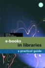 Image for E-books in libraries: a practical guide