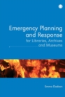Image for Emergency planning and response for libraries, archives and museums