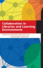 Image for Collaboration in libraries and learning environments
