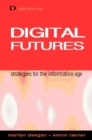Image for Digital futures: strategies for the information age
