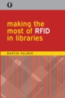 Image for Making the most of RFID in libraries