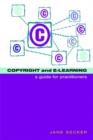 Image for Copyright and e-learning: a guide for practitioners
