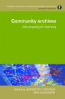 Image for Community archives: the shaping of memory
