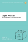 Image for Digital archives  : management, use and access