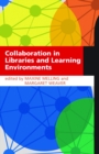 Image for Collaboration in libraries and learning environments