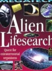 Image for Alien lifesearch  : quest for extraterrestrial organisms