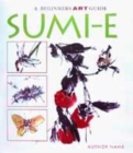 Image for The beginner&#39;s art guide to sumi-e
