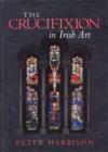 Image for The Crucifixion in Irish Art