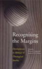 Image for Recognising the Margins : Developments in Biblical and Theological Studies