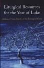 Image for Liturgical Resources for Luke&#39;s Year : Sundays in Ordinary Time in Year C