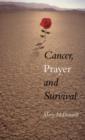 Image for Cancer, Prayer, Survival