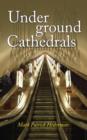Image for Underground cathedrals