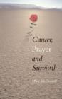 Image for Cancer, prayer and survival