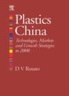 Image for Plastics China: Technologies, Markets and Growth Strategies to 2008