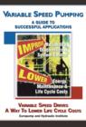 Image for Variable speed pumping  : a guide to successful applications