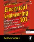Image for Electrical engineering 101  : everything you should have learned in school, but probably didn&#39;t