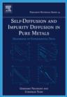 Image for Self-diffusion and Impurity Diffusion in Pure Metals