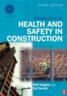 Image for Introduction to health and safety in construction  : the handbook for construction professionals and students on NEBOSH and other construction courses