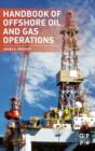 Image for Handbook of Offshore Oil and Gas Operations