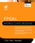 Image for FPGAs: World Class Designs