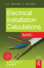 Image for Electrical installation calculations  : for Technical Certificate Level 2: Basic