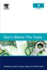 Image for Don&#39;t Blame the Tools