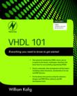 Image for VHDL 101  : everything you need to know to get started
