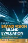 Image for From brand vision to brand evaluation  : the strategic process of growing and strengthening brands