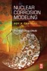 Image for Nuclear corrosion modeling  : the nature of CRUD