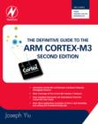 Image for The definitive guide to the ARM Cortex-M3