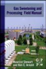 Image for Gas Sweetening and Processing Field Manual